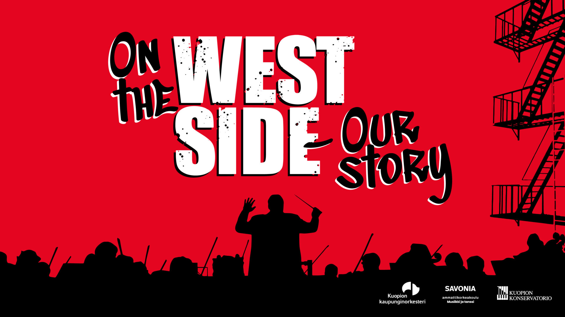 West Side Story -konsertin mainosjuliste, jossa lukee: On the West Side - Our story
