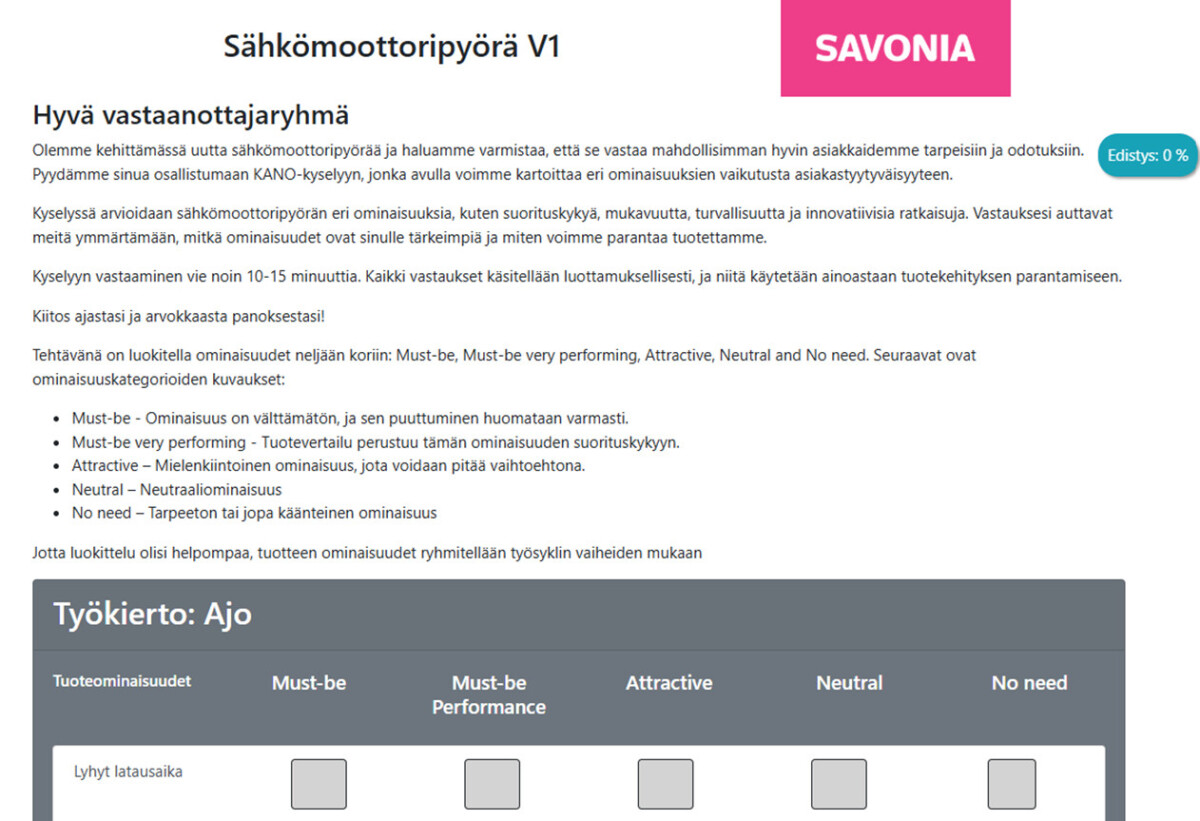 Savonian Sähkömoottoripyörä V1 -nimisessä asiakaskyselylomakkeessa pyydetään palautetta sähkömoottoripyörän ominaisuuksista ja näytetään taulukkomuodossa arviointivaihtoehtoja esimerkiksi Latausajat-ominaisuuksille.