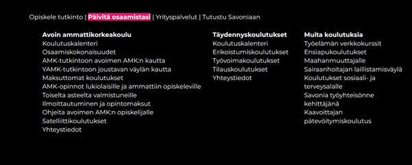 Musta tausta valkoisella ja vaaleanpunaisella tekstillä suomeksi. Otsikot ovat Avoin ammattikorkeakoulu, Täydennyskoulutukset ja Muita koulutuksia, joiden alla on luettelo niihin liittyvistä koulutuspalveluista.