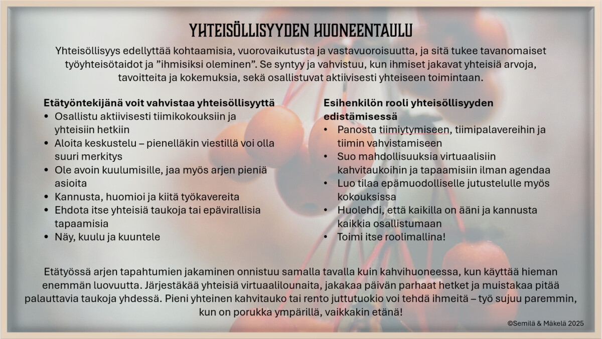 Suomenkielinen infograafi Yhteisöllisyyden huonetaulu esittelee suosituksia työyhteisön vahvistamiseksi sekä etänä että paikan päällä. Vinkkejä ovat muun muassa aloitteet viestintään, kannustamiseen ja yhteistyöhön.