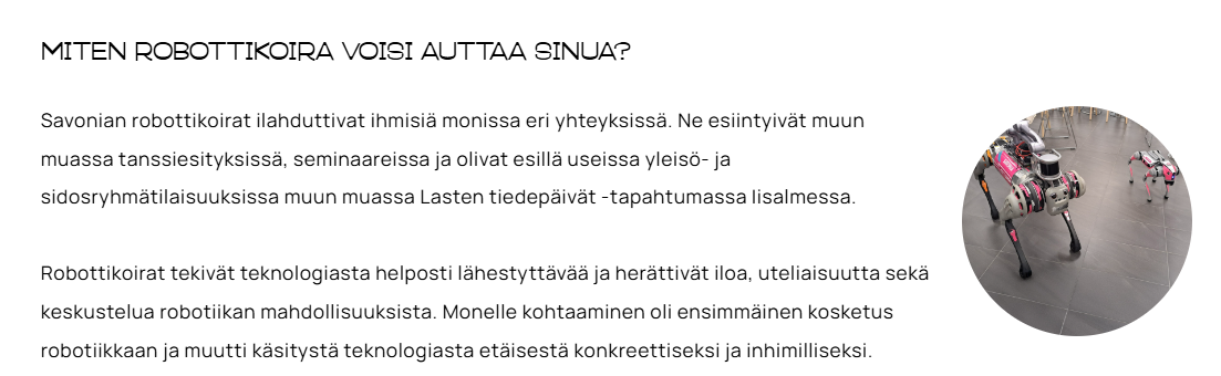 Robottikoira seisoo nelinkontin kaakelilattialla. Oheisessa suomenkielisessä tekstissä pohditaan, miten robottikoirat voivat helpottaa ihmisen ja teknologian välistä vuorovaikutusta ja herättää uteliaisuutta erityisesti koulutus- ja yleisötilaisuuksissa.