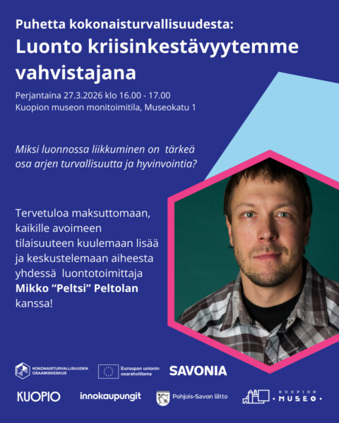 Suomalainen tapahtumajuliste, jossa on miehen muotokuva. Tapahtuma käsittelee luonnon roolia kriisinkestävyydessä, pidetään 27. maaliskuuta 2026 Kuopiossa, vieraana Mikko Peltsi Peltola. Sininen ja violetti tausta.