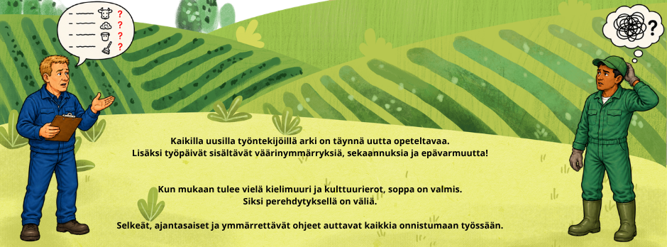 Kuva, jossa on kaksi työntekijää pellolla ja jonka päälle on lisätty suomenkielinen teksti selkeän perehdyttämisen ja viestinnän tärkeydestä.